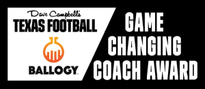 Dave Campbell's Texas Football Game Changing Coach Award - Judd Thrash